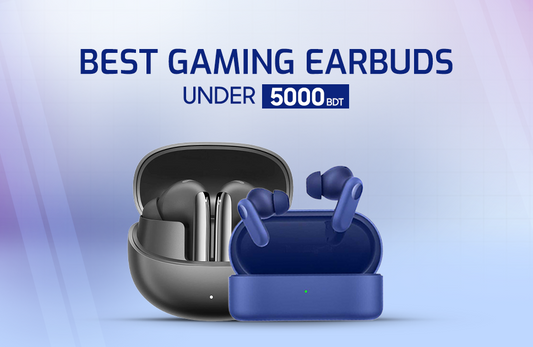 Best Gaming Earbuds Under 5000 Taka: Feel Every Beat With Quality Sound